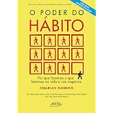 O poder do hábito: Por que fazemos o que fazemos na vida e nos negócios