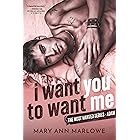 I Want You To Want Me: Adam (The Most Wanted Book 1)