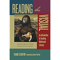 Reading the Visual: An Introduction to Teaching Multimodal Literacy (Language and Literacy Series) book cover
