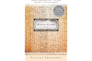 Native Guard: Poems: A Pulitzer Prize Winner