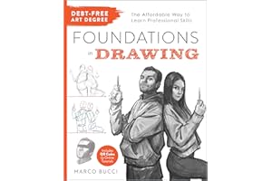 Debt-Free Art Degree: Foundations in Drawing: The Affordable Way to Learn Professional Skills - Includes QR Codes to Online T