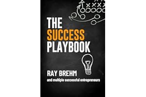 The Success Playbook: How Successful Entrepreneurs Think, Act, and Turn Effort into Results (The Success Playbook Series 5)