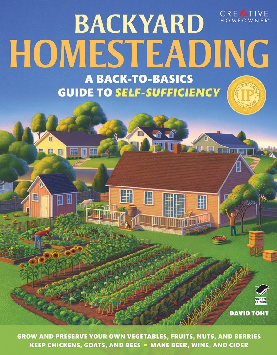 Backyard Homesteading A Back To Basics Guide To Self Sufficiency
