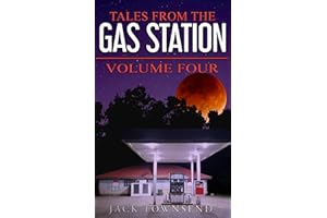 Tales from the Gas Station: Volume Four