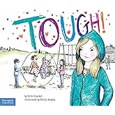 Tough!: A Story about How to Stop Bullying in Schools (Weird Series)