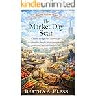 The Market Day scar: A twisty British village cozy mystery set at a bustling market where everyone sells something, and someone sells lies. (The Parish Podcast Murders Book 4)