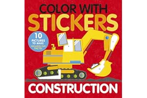 Color with Stickers: Construction: 10 Pictures To Make Includes Fun Facts!
