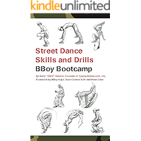 Street Dance Skills & Drills - BBoy Bootcamp (Super Power Practice Book 3) book cover Street Dance Skills & Drills - BBoy Bootcamp (Super Power Practice Book 3) book cover