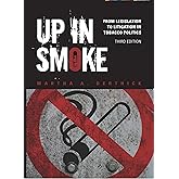 Up in Smoke: From Legislation to Litigation in Tobacco Politics