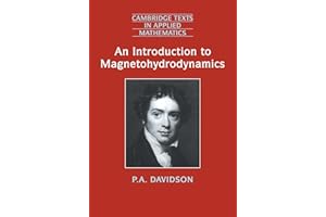 An Introduction to Magnetohydrodynamics (Cambridge Texts in Applied Mathematics Book 25)