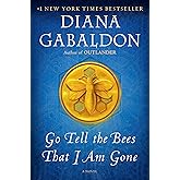Go Tell the Bees That I Am Gone: A Novel (Outlander)