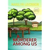 A Murderer Among Us (Twin Lakes Mysteries Book 1)