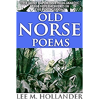 OLD NORSE POEMS: THE MOST IMPORTANT NON-SKALDIC VERSE NOT INCLUDED IN THE POETIC EDDA - Annotated Celtics’ People… book cover