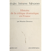 Histoire de la critique dramatique en France (French Edition) book cover Histoire de la critique dramatique en France (French Edition) book cover