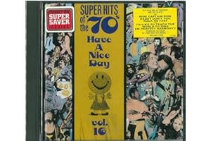Have A Nice Day! Super Hits Of The '70s, Vol. 16