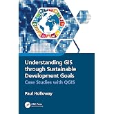 Understanding GIS through Sustainable Development Goals