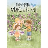 Maddie and Mabel Make a Friend: Book 6