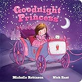 Goodnight Princess: A Bedtime Baby Sleep Book for Fans of the Royal Family, Queen Elizabeth, and All Things Pink and Fancy! (