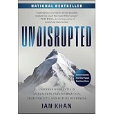 Undisrupted: Leadership Essentials on Business Transformation, Profitability, and Future Readiness