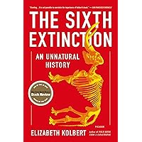 The Sixth Extinction: An Unnatural History