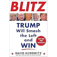 BLITZ: Trump Will Smash the Left and Win