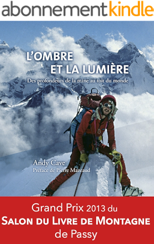 Download L'ombre et la lumière: Grand Prix 2013 du Salon du Livre de Montagne de Passy. PDF