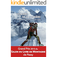 L'ombre et la lumière: Grand Prix 2013 du Salon du Livre de Montagne de Passy. (French Edition) book cover L'ombre et la lumière: Grand Prix 2013 du Salon du Livre de Montagne de Passy. (French Edition) book cover