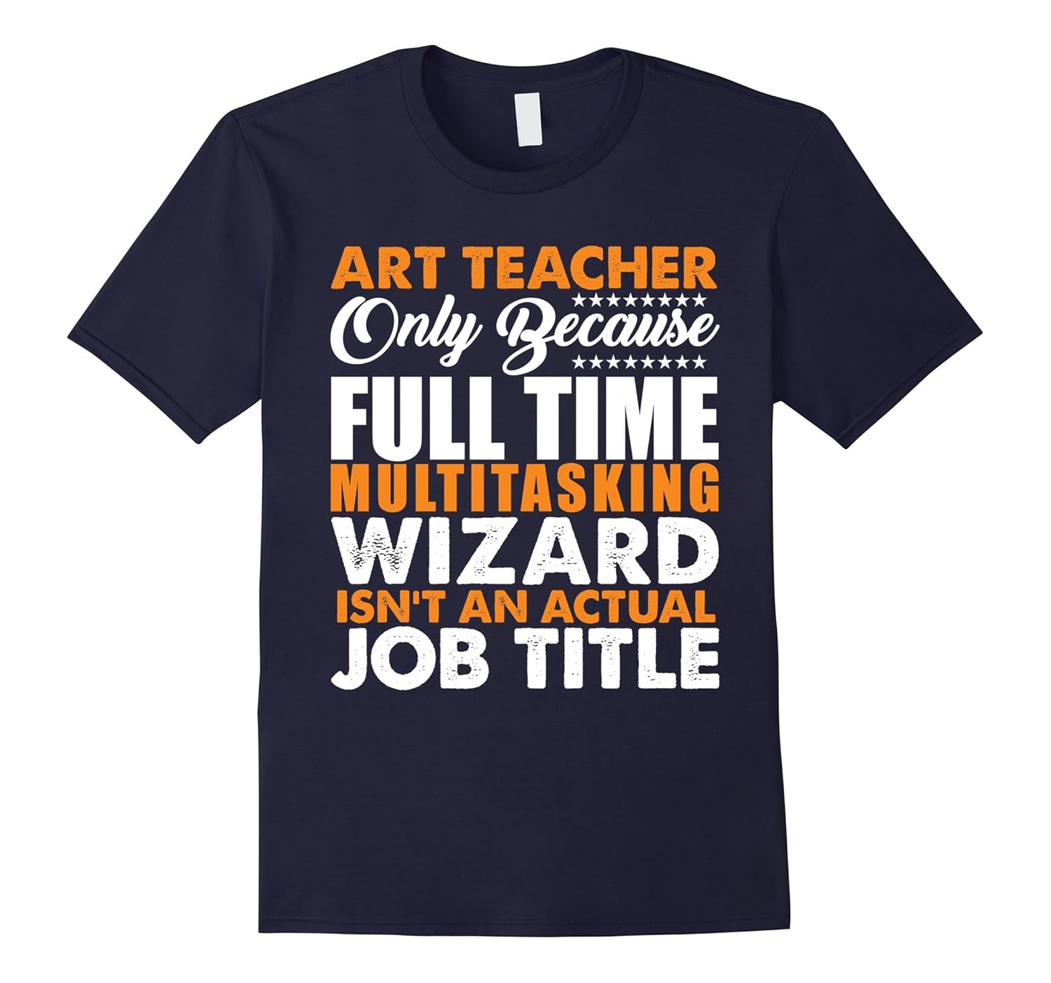 Art Teacher Is Not An Actual Job Title Funny T-Shirt-Rose