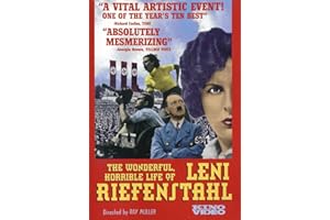 The Wonderful, Horrible Life of Leni Riefenstahl