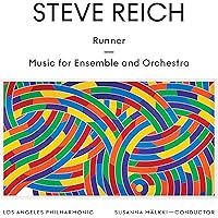 Steve Reich: Runner / Music for Ensemble and Orchestra