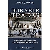 Durable Trades: Family-Centered Economies That Have Stood the Test of Time