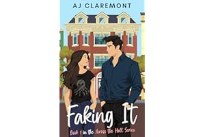 Faking It: A Sweet-and-Spicy Fake-Dating Novella (Across The Hall Book 1)