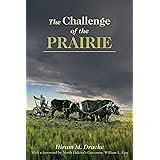 The Challenge of the Prairie: Life and Times of Red River Pioneers