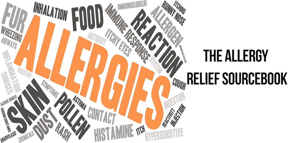 Allergy Relief Sourcebook : Discover the Secrets, Strategies, Tips and Tools You Need To Balance Allergy Relief
