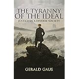 The Tyranny of the Ideal: Justice in a Diverse Society
