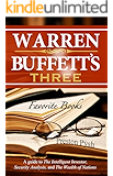 Warren Buffett&rsquo;s 3 Favorite Books: A guide to The Intelligent Investor, Security Analysis, and The Wealth of Nations (Warren Buffett's 3 Favorite Books Book 1)