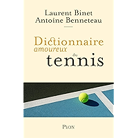 Dictionnaire amoureux du tennis (French Edition) book cover Dictionnaire amoureux du tennis (French Edition) book cover