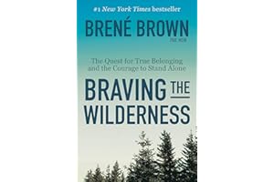 Braving the Wilderness: Reese's Book Club: The Quest for True Belonging and the Courage to Stand Alone