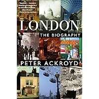 London: The Biography