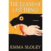 The Island of Last Things: A Novel