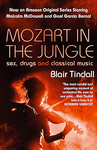 Download Mozart in the Jungle: Sex, Drugs and Classical Music (English Edition) PDF