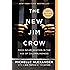 The New Jim Crow: Mass Incarceration in the Age of Colorblindness