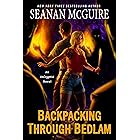 Backpacking through Bedlam (InCryptid Book 12)
