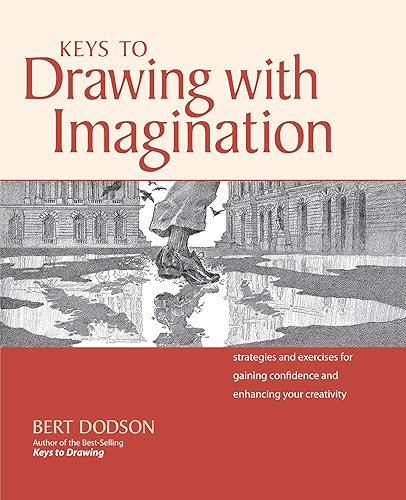 Download Keys to Drawing with Imagination: Strategies and exercises for gaining confidence and enhancing your creativity (English Edition) PDF