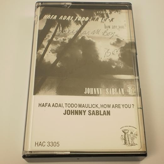 Johnny Sablan Hafa Adai Todo Maulick How Are You Amazon Com Music