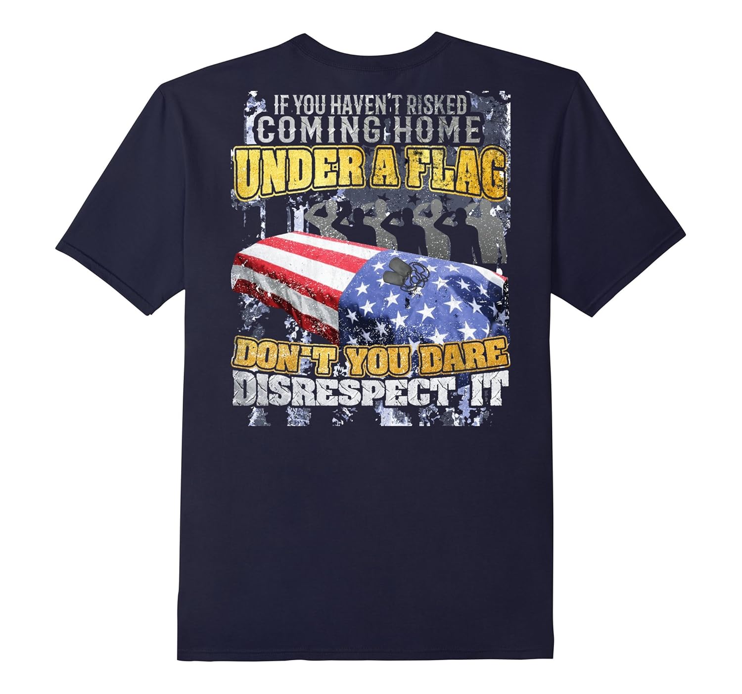 If You Haven't Risked Coming Home Under A Flag Tshirt-ANZ