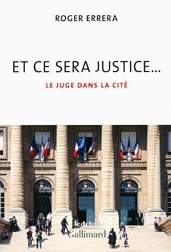 Download Et ce sera justice...: Le juge dans la cité (Le Débat) PDF