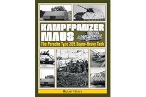 Kampfpanzer Maus: The Porsche Type 205 Super-Heavy Tank