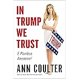 In Trump We Trust: E Pluribus Awesome!