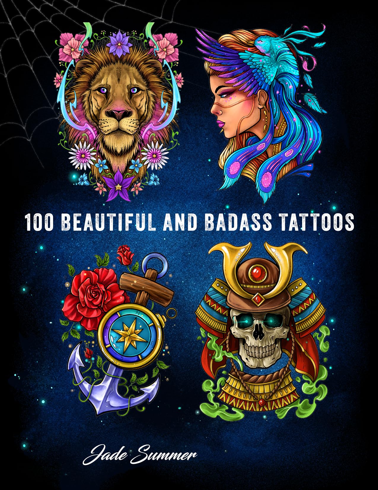 100 Tattoos: Tattoo Coloring Book for Adults with Incredible Designs of Animals, Flowers, Fantasy, Skulls, and More! 100 Tattoos: Tattoo Coloring Book for Adults with Incredible Designs of Animals, Flowers, Fantasy, Skulls, and More! Paperback